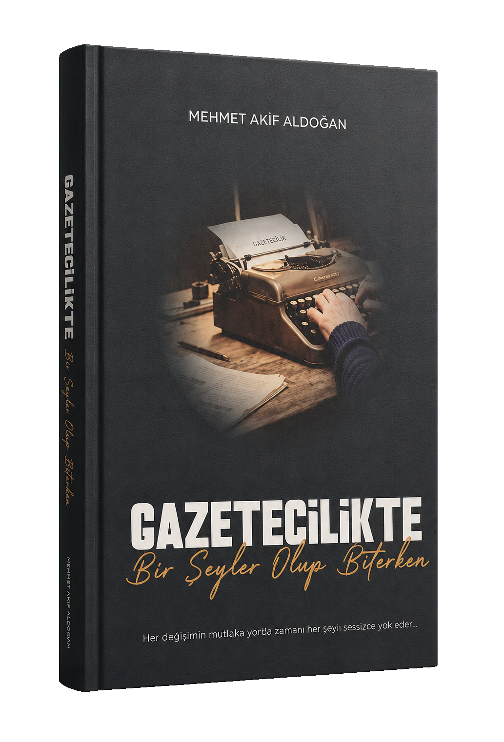Gazetecilikte Bir Şeyler Olup Biterken kitabı